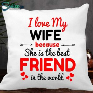 I Love My Wife Cushion